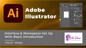 inroduction with adobe illustrator interface and setup