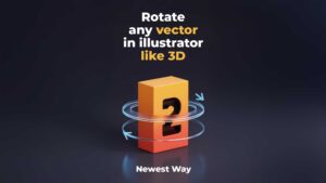 Illustrator’s Turntable Magic! Rotate Any Vector Object Effortlessly, Just like 3D